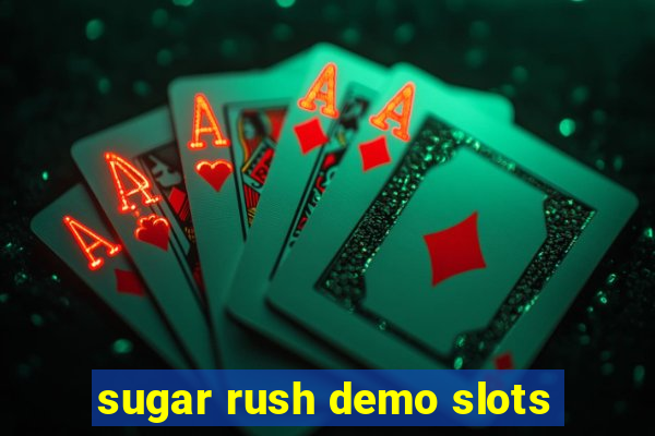 sugar rush demo slots