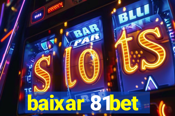 baixar 81bet