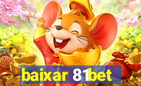 baixar 81bet