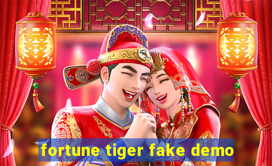 fortune tiger fake demo