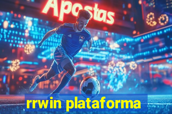 rrwin plataforma