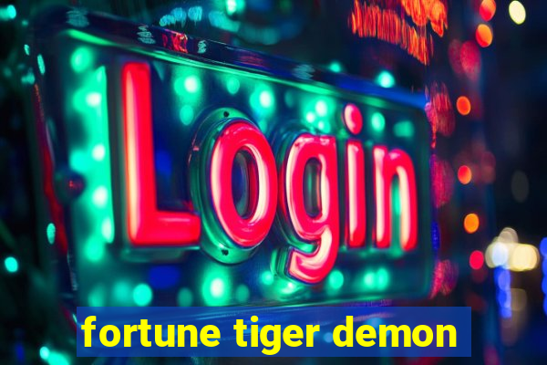 fortune tiger demon