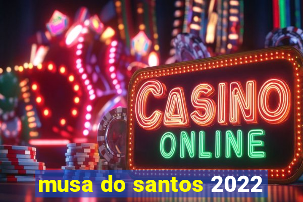 musa do santos 2022