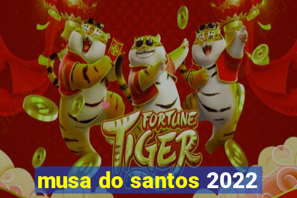 musa do santos 2022