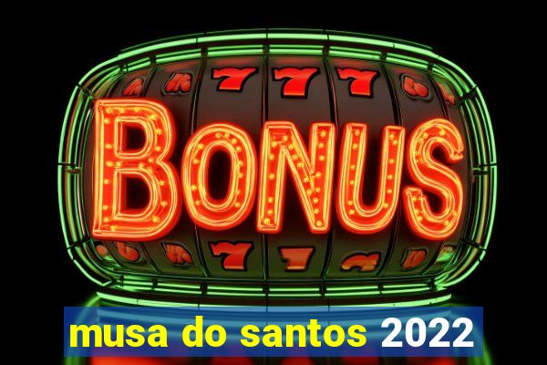 musa do santos 2022