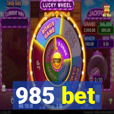 985 bet