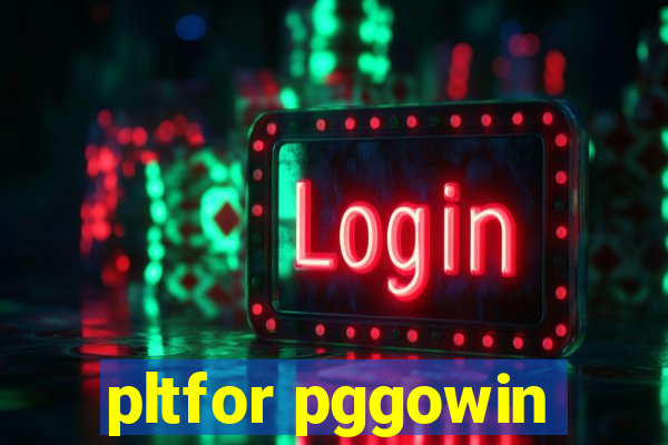 pltfor pggowin