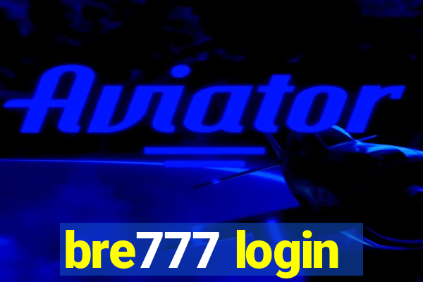 bre777 login