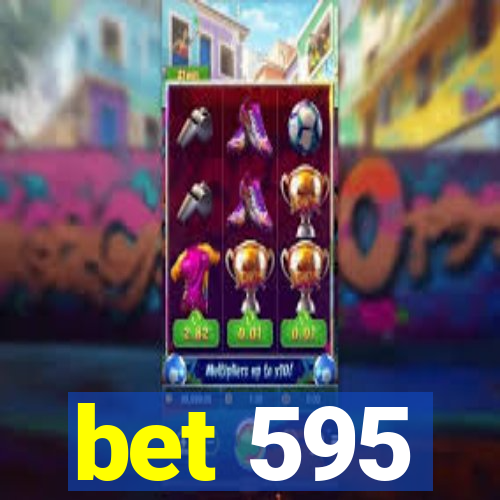 bet 595