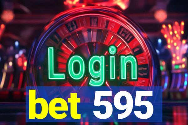 bet 595