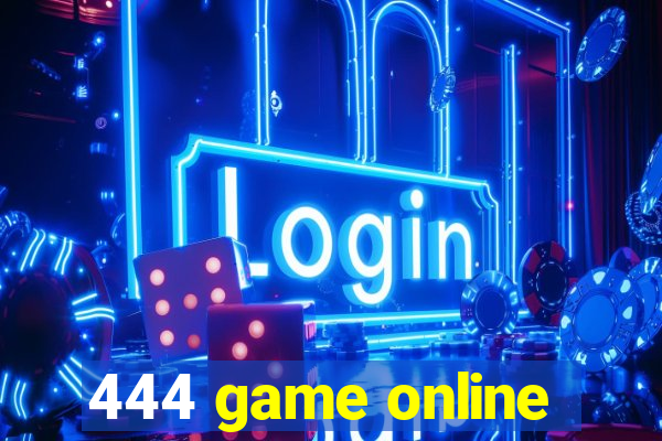 444 game online