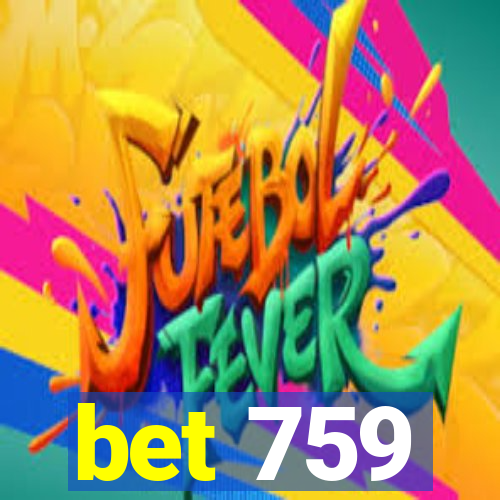 bet 759