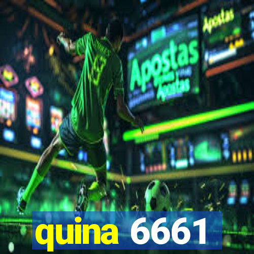 quina 6661