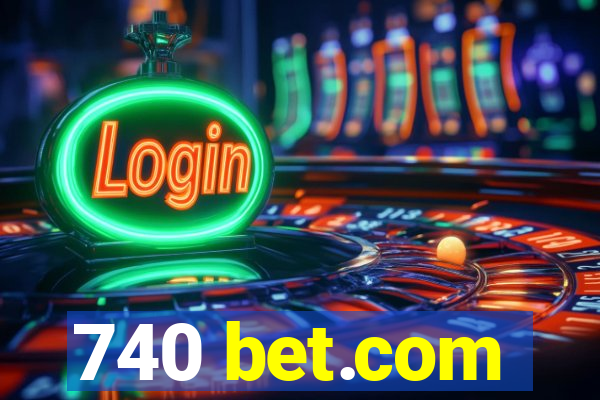 740 bet.com