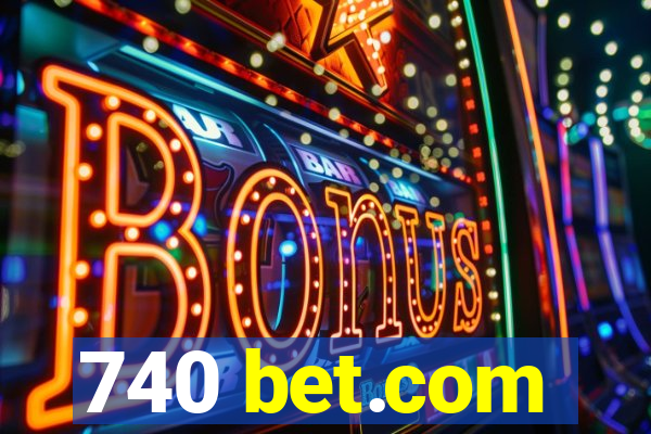 740 bet.com