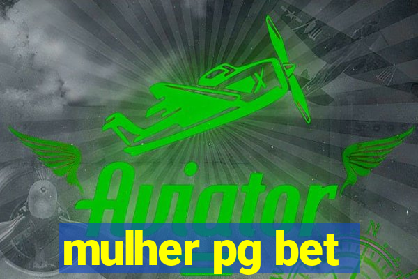 mulher pg bet