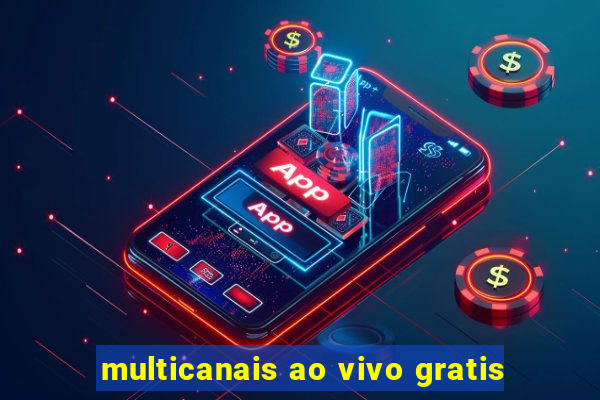 multicanais ao vivo gratis