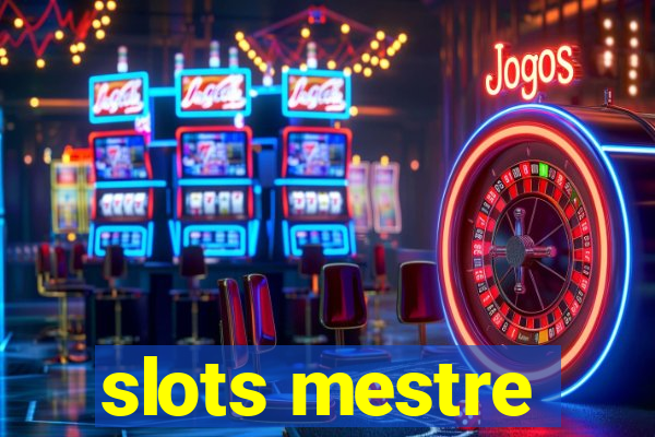 slots mestre