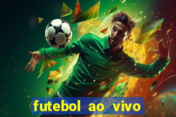 futebol ao vivo sem trava