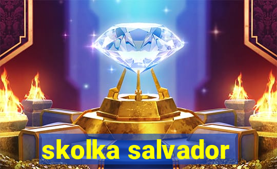 skolka salvador