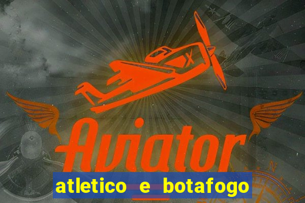 atletico e botafogo ao vivo radio