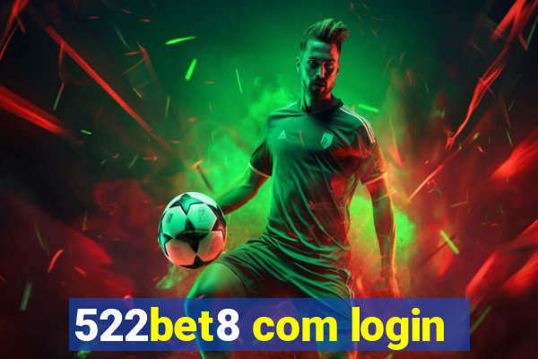 522bet8 com login