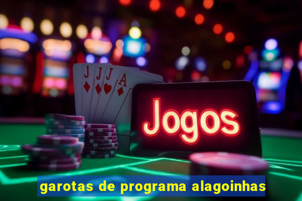 garotas de programa alagoinhas