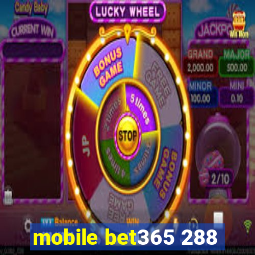 mobile bet365 288