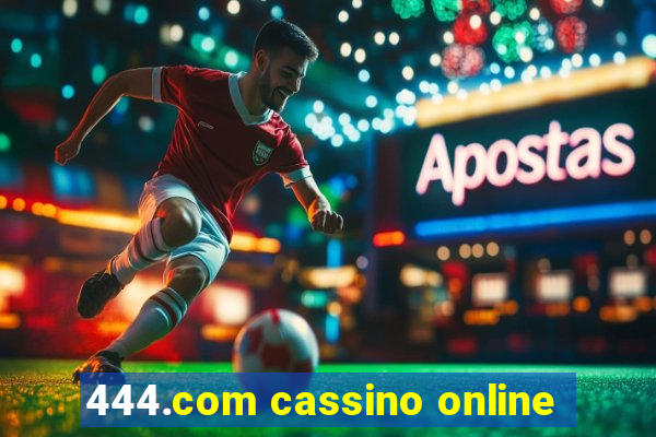 444.com cassino online