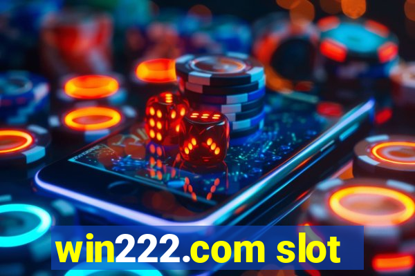 win222.com slot