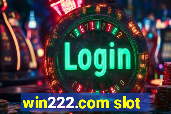 win222.com slot