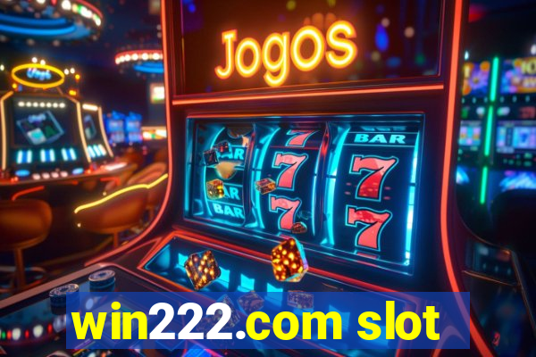 win222.com slot