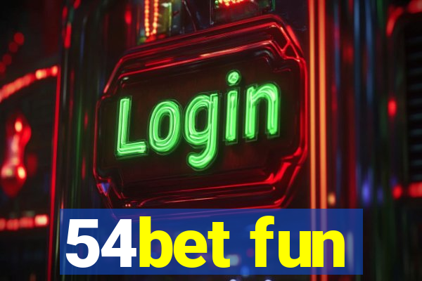 54bet fun