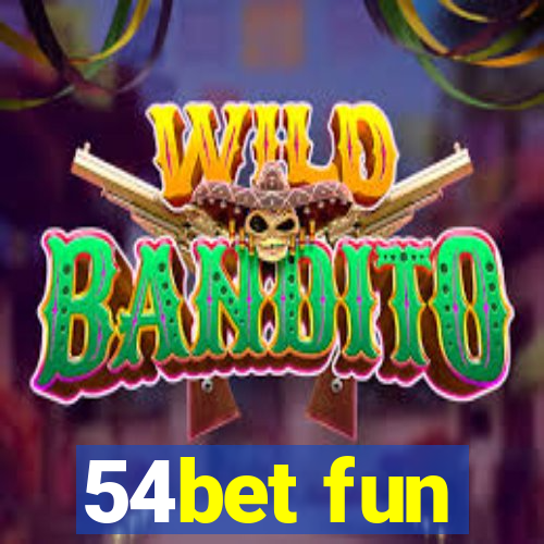 54bet fun