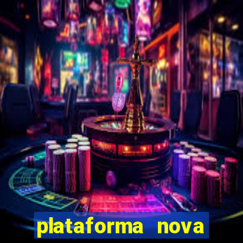 plataforma nova pagando cassino