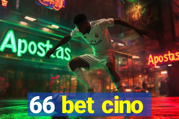 66 bet cino