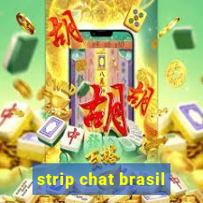 strip chat brasil