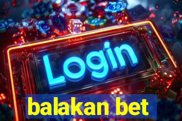 balakan bet