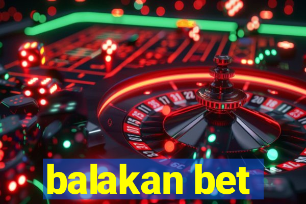 balakan bet