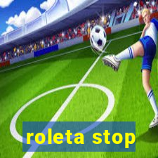 roleta stop