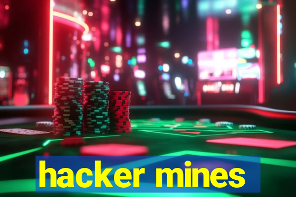 hacker mines