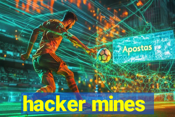 hacker mines