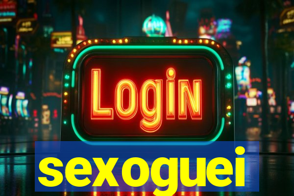 sexoguei