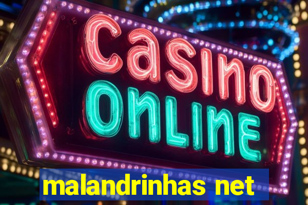 malandrinhas net