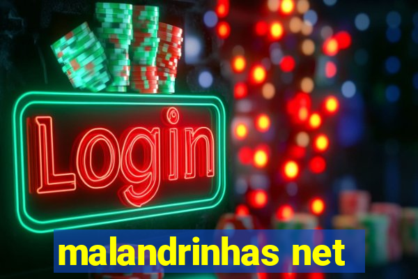 malandrinhas net