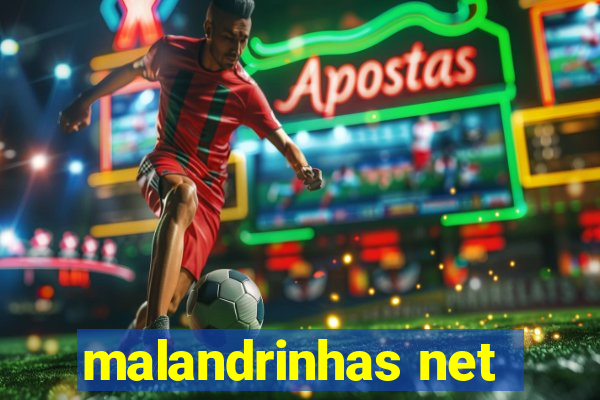 malandrinhas net