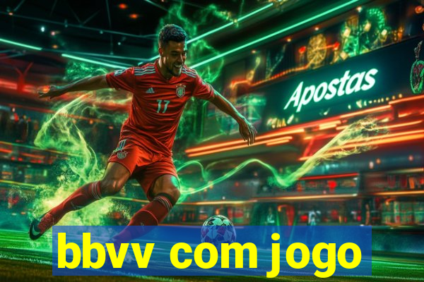 bbvv com jogo