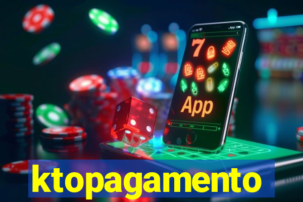 ktopagamento