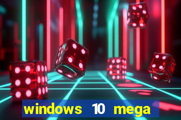 windows 10 mega lite torrent