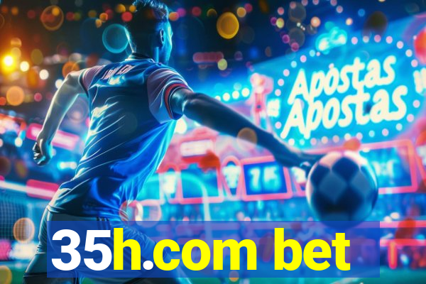 35h.com bet